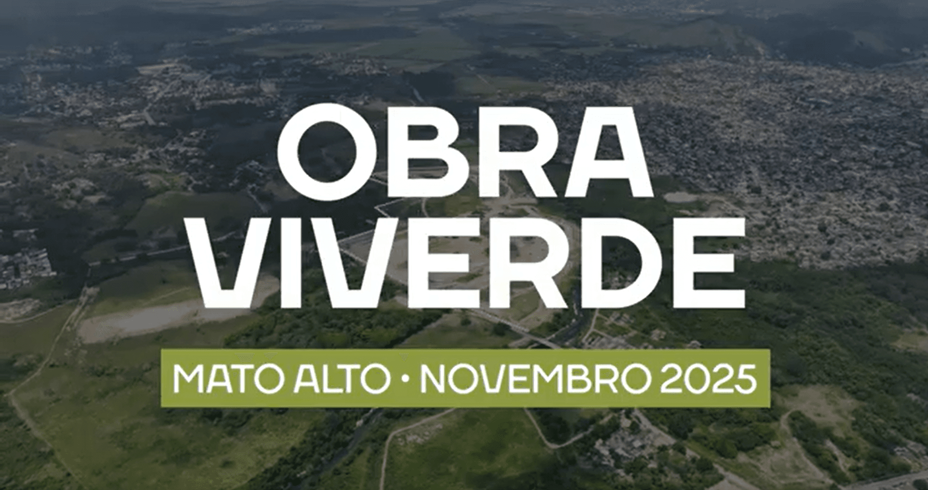 Viverde Mato Alto | Obras Novembro/2025